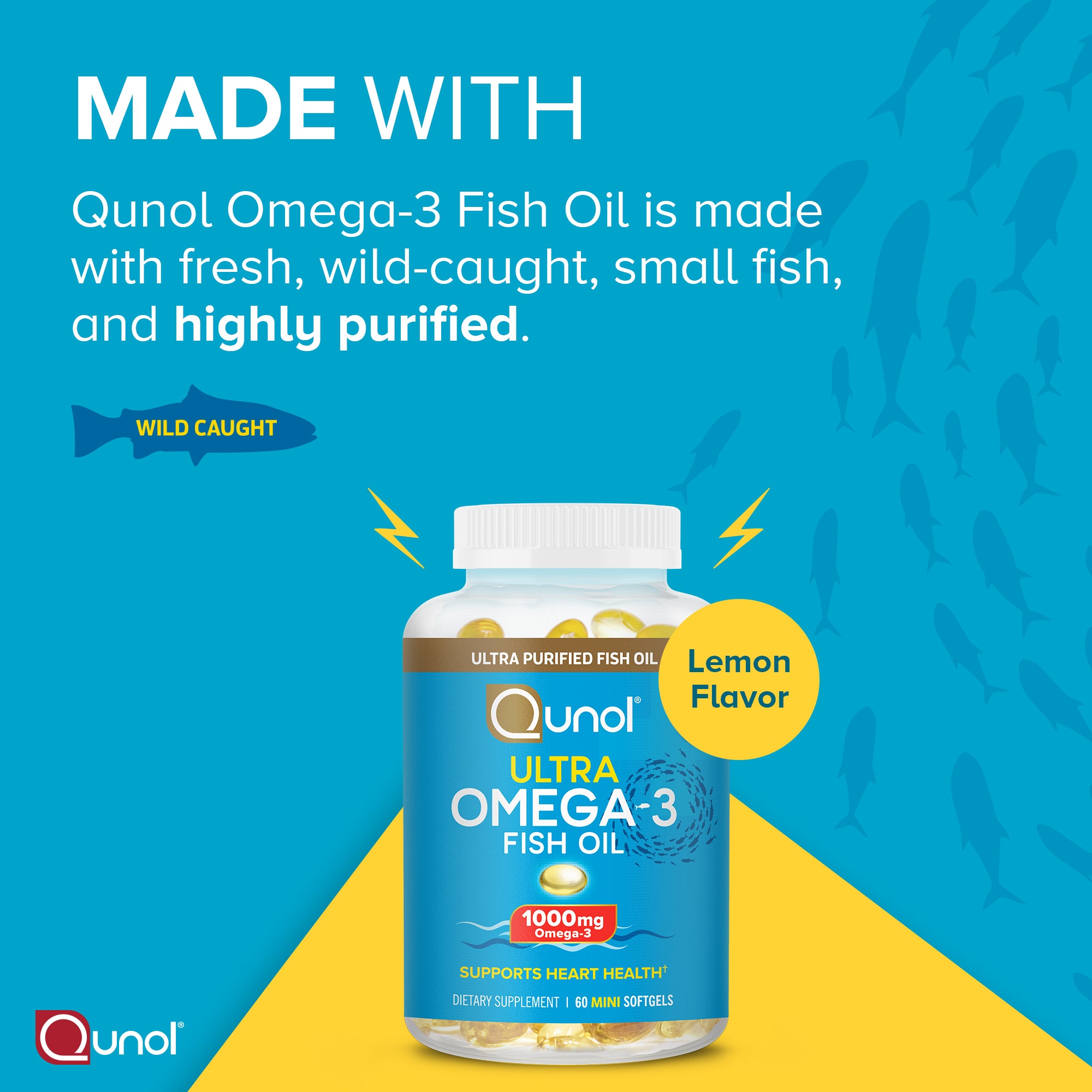 Made with Qunol mega-3 Fish Oil is made with fresh, wild-caught, smallfish, and highly purified